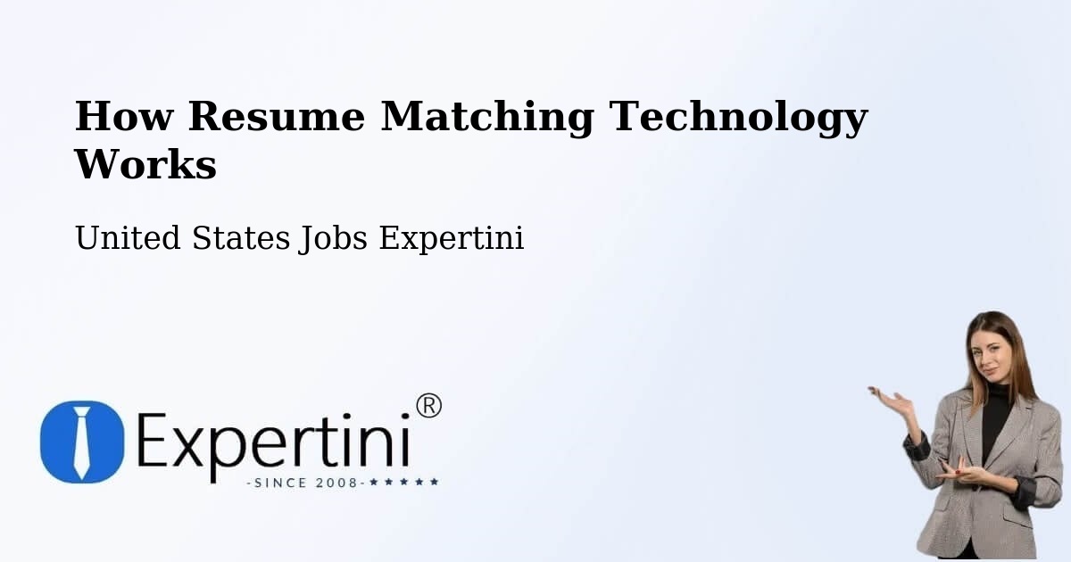 How Resume Matching Technology Works - United States Jobs Expertini